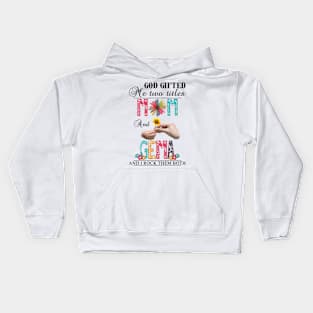 God Gifted Me Two Titles Mom And Gema And I Rock Them Both Wildflowers Valentines Mothers Day Kids Hoodie